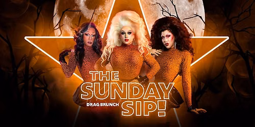 The Sunday Sip Drag Brunch : HALLOWEEN EDITION