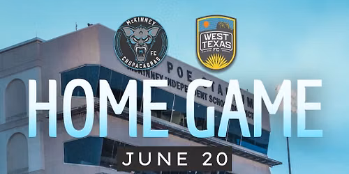 Home Game vs West Texas FC