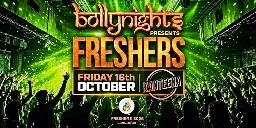 Lancaster Bollynights - Welcome Night | 16th October @ KANTEENA