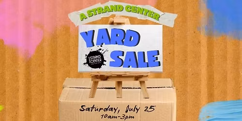 A Strand Center Yard Sale Fundraiser