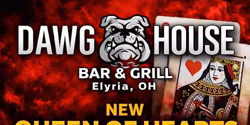 Queen of Hearts + Live Music + DJ = Fun Every Monday at Dawg House Bar & Grill