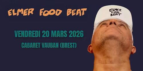 ELMER FOOD BEAT au CABARET VAUBAN (BREST)
