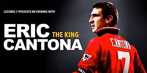 An Evening with Eric The King Cantona
