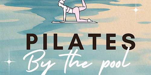 Pilates by the Pool at Adara Godley Station