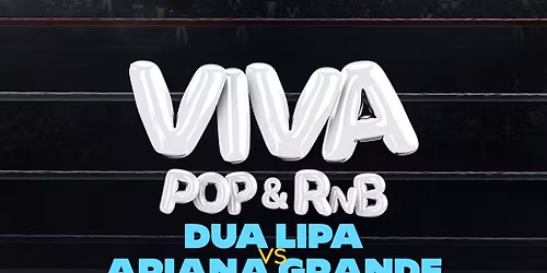 VIVA Pop \/ R&B \/ Club Hits - DUA LIPA vs ARIANA GRANDE