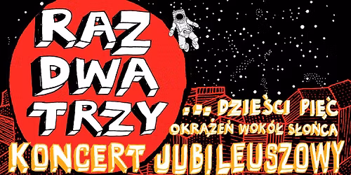 Raz Dwa Trzy-Jubileusz 35-lecia zespo\u0142u!Gniezno
