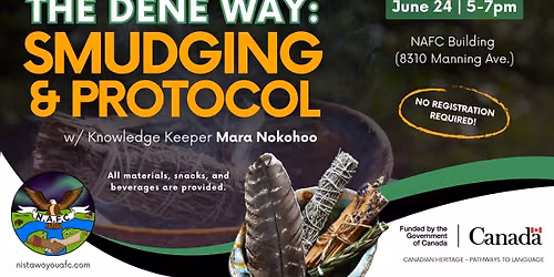 The Dene Way: Smudging & Protocol with Knowledge Keeper Mara Nokohoo