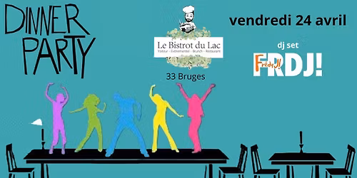 DINNER PARTY \/ Dance floor DJ Set FRDJ! 