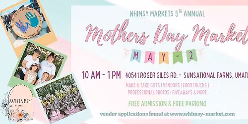Whimsy Market's 5th Annual Mother's Day Market