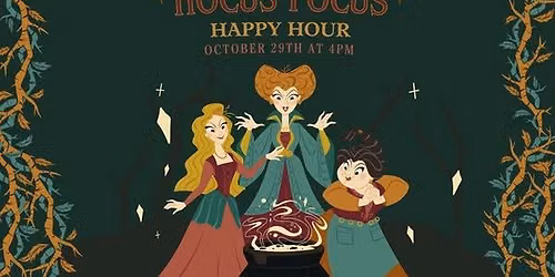 \ud83c\udf83 Join Us for a Halloween Hocus Pocus Happy Hour!