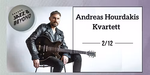 Andreas Hourdakis Kvartett p\u00e5 Kvarteret & Co.