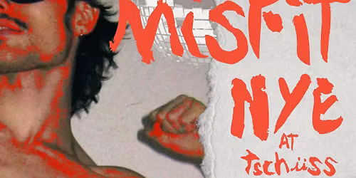 MISFIT: NYE @ Tschuss