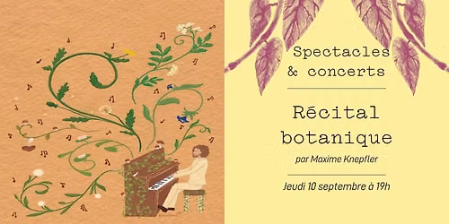 Concert - R\u00e9cital botanique