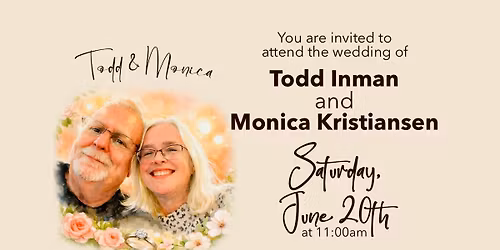 TODD AND MONICA'S WEDDING