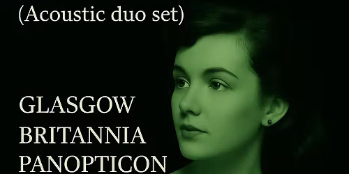 Frankly, The Smiths (Acoustic duo set) - Britannia panopticon glasgow.
