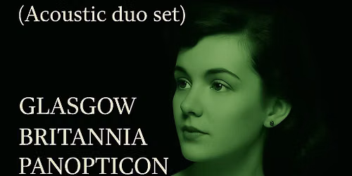 Frankly, The Smiths (Acoustic duo set) - Britannia panopticon glasgow.