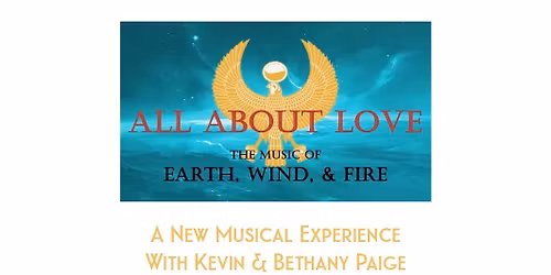 All About Love - The Music of Earth, Wind, & Fire
