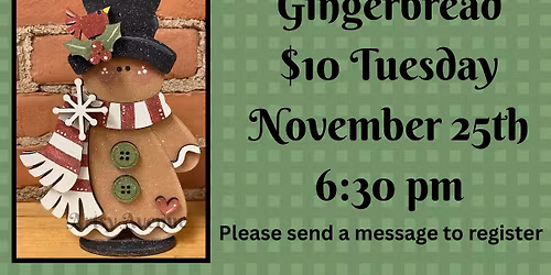 Gingerbread $10 Tuesday