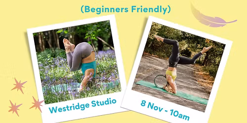 *HOW to HEADSTAND* Tips & Drills - 2.5hr WORKSHOP*