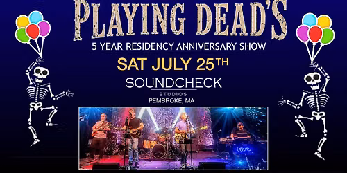 Playing Dead's 5 Year Residency Anniversary Show
