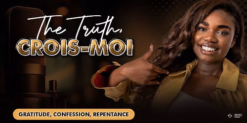 The Truth \u2013 Crois-moi
