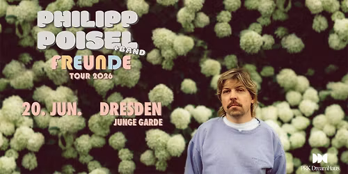 PHILIPP POISEL & BAND - Freunde Tour 2026 in Dresden