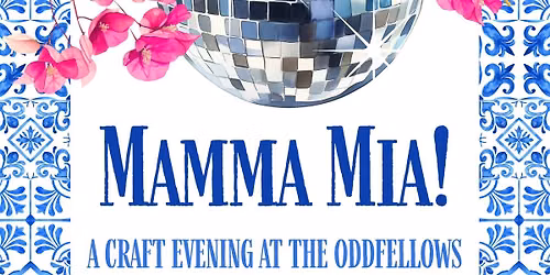 Mamma Mia! Craft Evening 