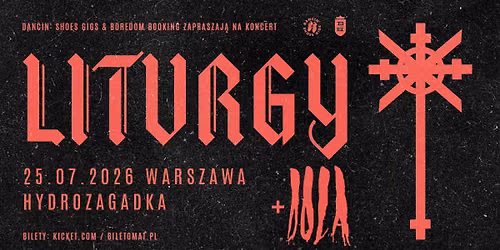 LITURGY \u00b7 DOLA \u00b7 25.07.2026 \u00b7 Hydrozagadka, Warszawa