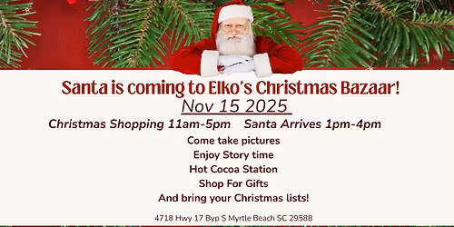 Santa is coming to Elko's Christmas Bazaar!
