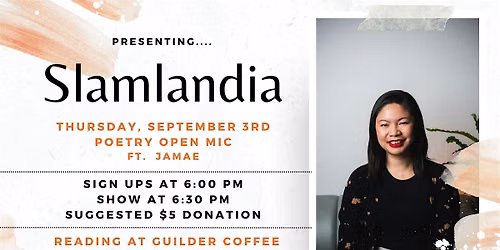Slamlandia Poetry Open Mic ft. Jamae
