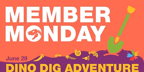 Member Monday: Dino Dig Adventure