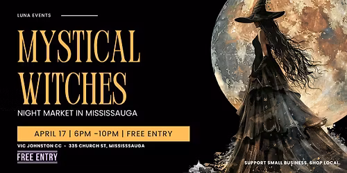 Luna Witches Market \u2013 Mississauga\u2019s Spring Mystical Market