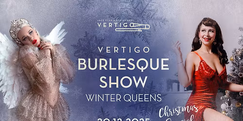 Vertigo Burlesque Show: Winter Queens