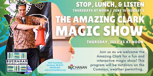 Stop, Lunch, & Listen: The Amazing Clark Magic Show