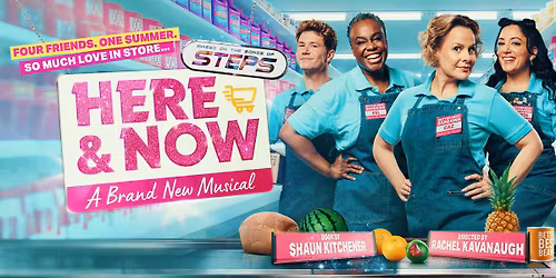 Here and Now \u2013 The Steps Musical Live at Grand Opera House York