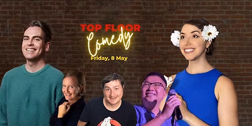 Top Floor Comedy - 8 May