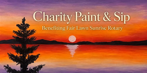 Sunrise Rotary - Paint and Sip - (Portrait Sunrise Painting)