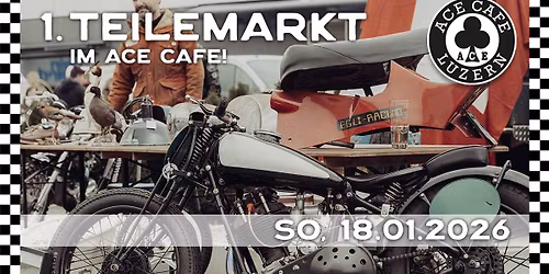\u2663\ufe0f 1. TEILEMARKT im ACE CAFE LUZERN \u2663\ufe0f