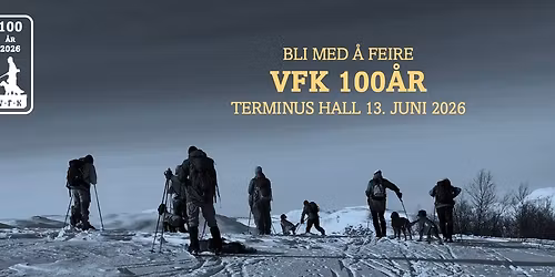 JUBILEUMSMIDDAG VFK 100 \u00c5R!