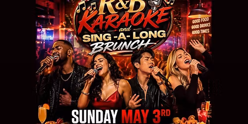 R&B KARAOKE AND SING-A-LONG BRUNCH