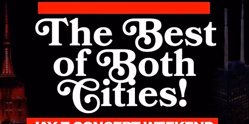 The Best of Both Cities: Jay-Z Concert Weekend July 10th-12th NYC