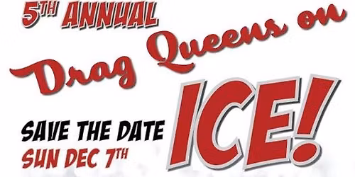 Save the Date: KPF Presents "Drag Queens On Ice"