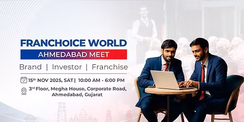 Franchoice World Ahmedabad Meet