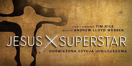 Jesus Christ Superstar WARSZAWA