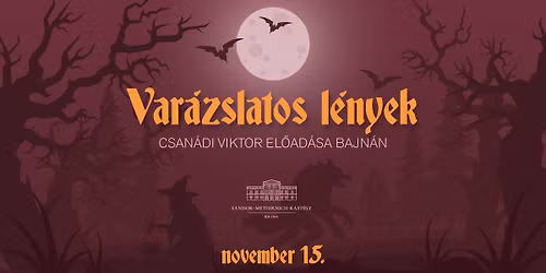 \ud83c\udf19 Var\u00e1zslatos l\u00e9nyek \u2013 egy lebilincsel\u0151 est a magyar n\u00e9phit vil\u00e1g\u00e1ban