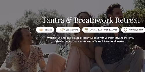 4-Day Tantra & Holosomatic Breathwork\u00ae Retreat in M\u00e1laga, Spain, Dec. 2025