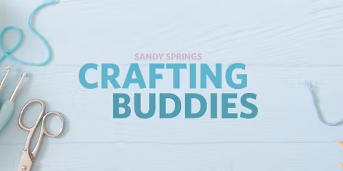 Sandy Springs Crafting Buddies