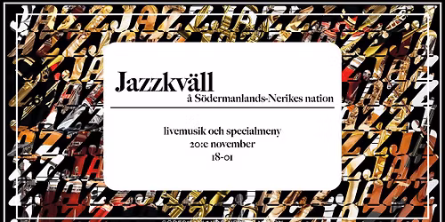 Jazzkv\u00e4ll \u00e5 S\u00f6dermanlands-Nerikes nation