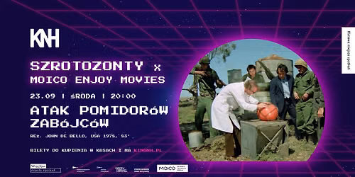 "Atak pomidor\u00f3w zab\u00f3jc\u00f3w" w KNH! I Szrotozonty x MOICO Enjoy Movies