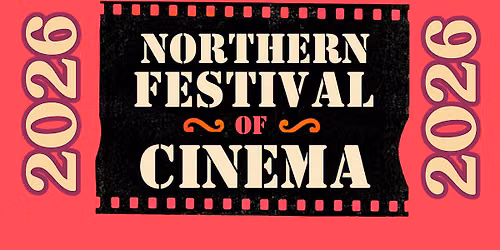 Northern Festival of Cinema Block A